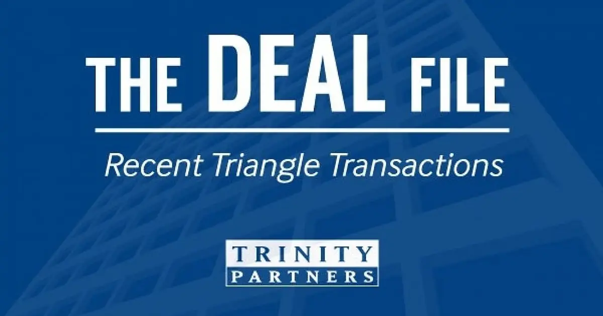 The Deal File: Raleigh’s Latest Transactions | Trinity Partners